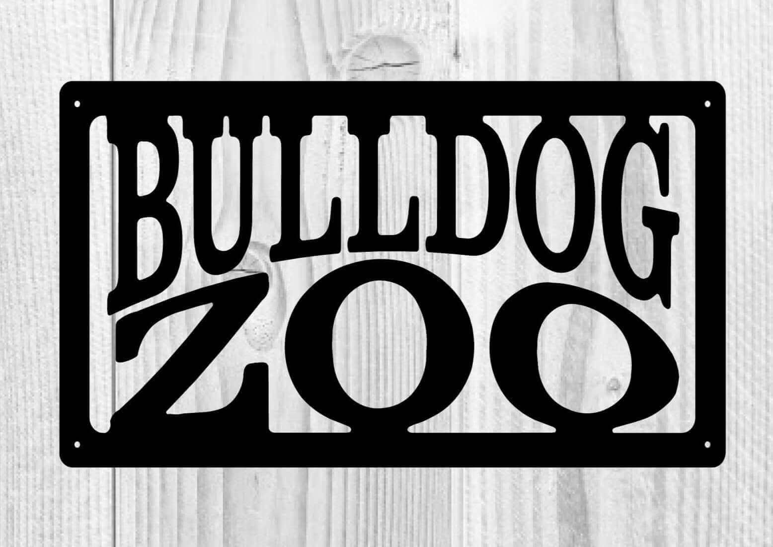 Bulldog Zoo Metal Sign