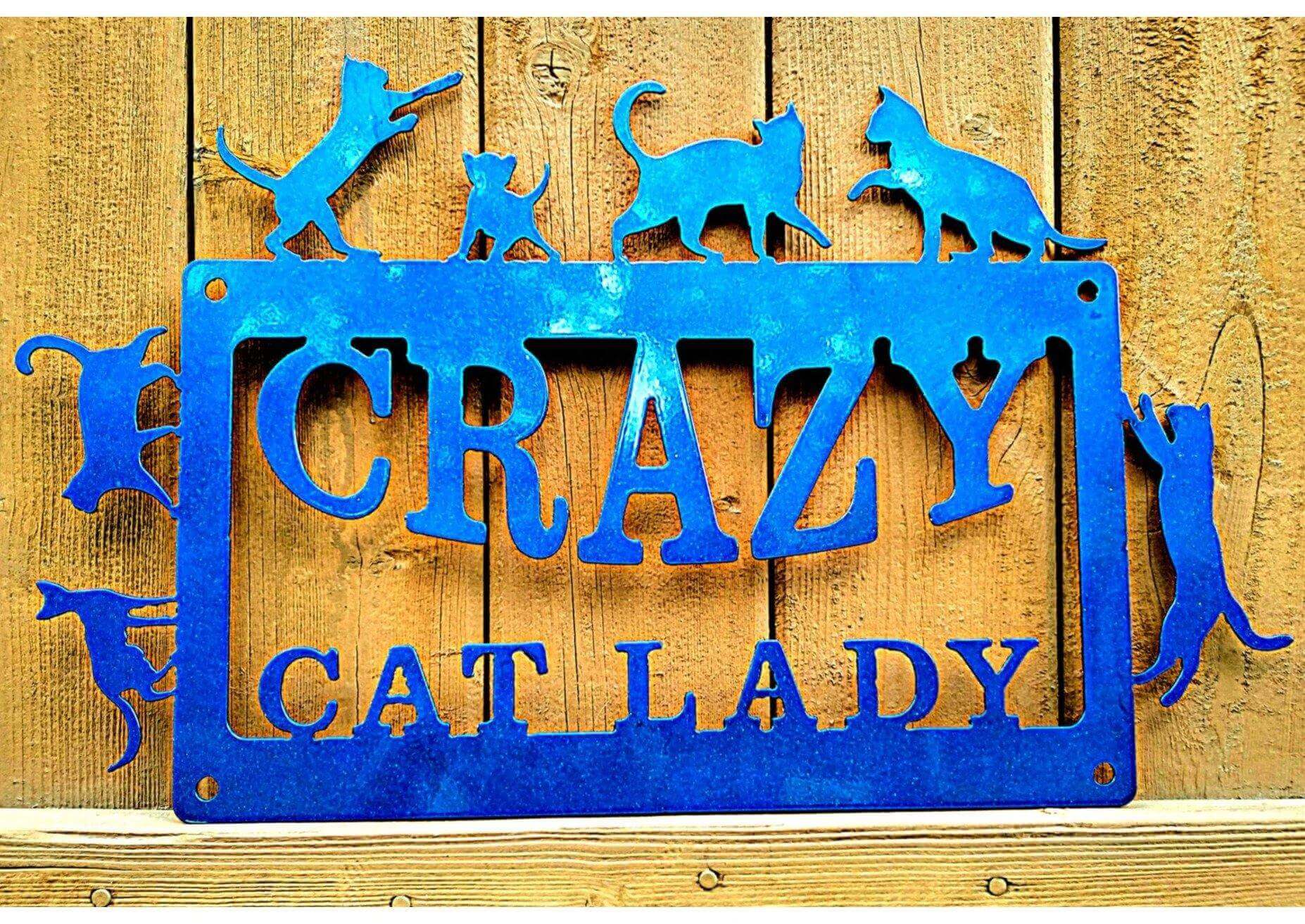 Crazy Cat Lady Metal Sign